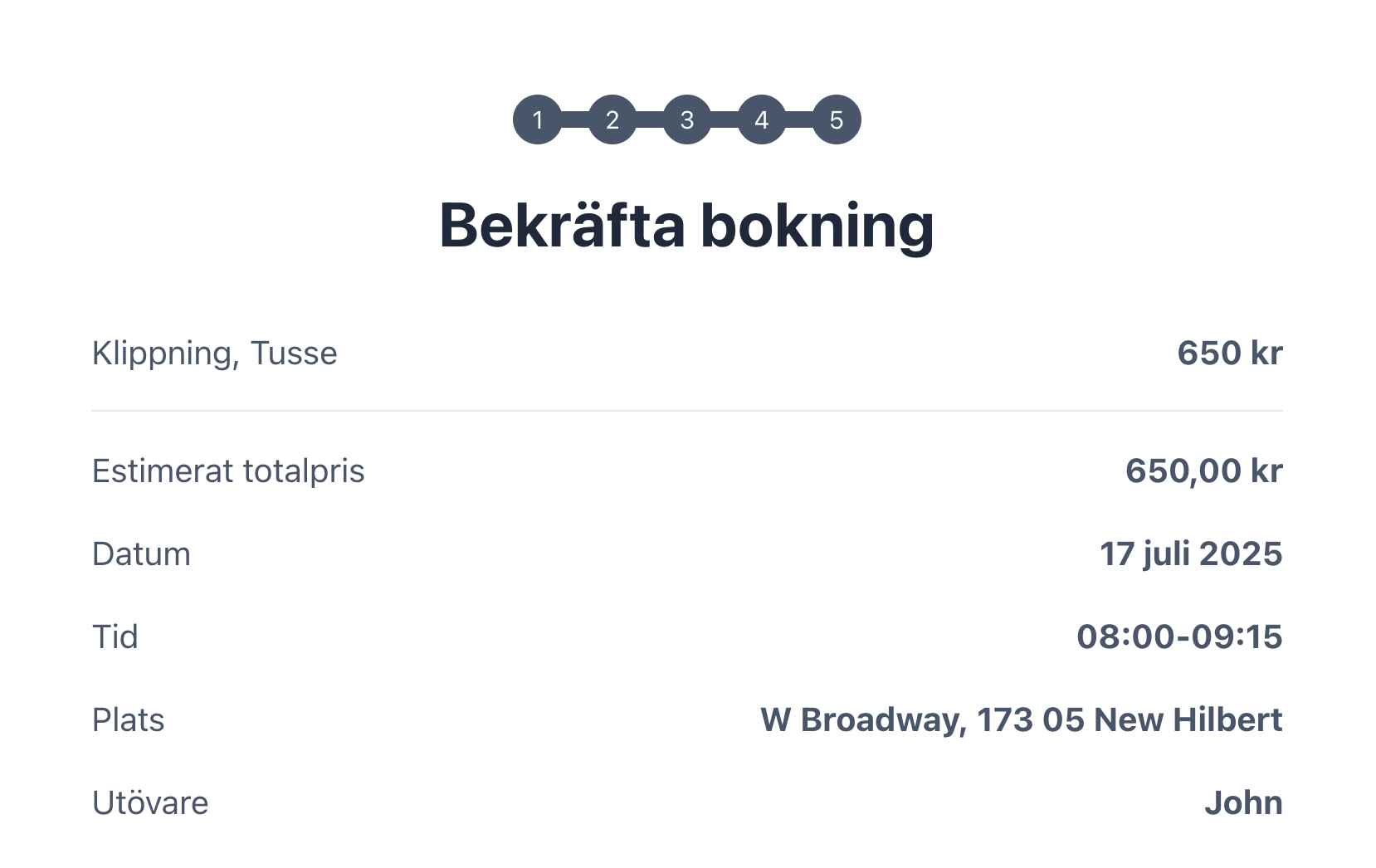 Exempel på hur en kundbokning kan se ut. Demonstrerar estimerat pris.
